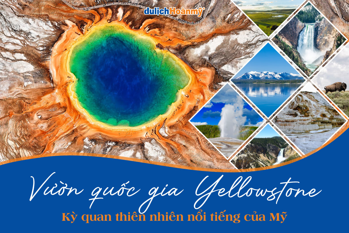 Vườn quốc gia Yellowstone - Khám phá kỳ quan thiên nhiên nổi tiếng của Mỹ 10 Yellowstone