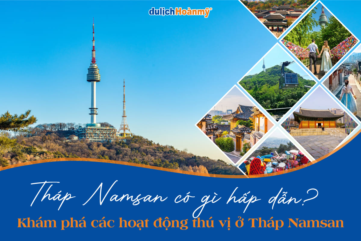 Tháp Namsan có gì hấp dẫn? Các hoạt động thú vị tại Tháp Namsan Hàn Quốc 23 tháp Namsan
