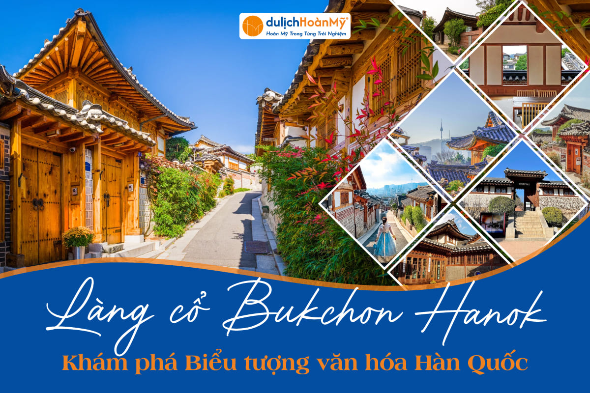Làng cổ Bukchon Hanok - Khám phá biểu tượng văn hóa Hàn Quốc 14 làng cổ bukchon hanok