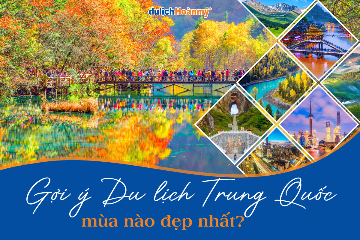 Du lịch Trung Quốc mùa nào đẹp nhất? Gợi ý theo vùng 3 Du lịch Trung Quốc mùa nào đẹp nhất