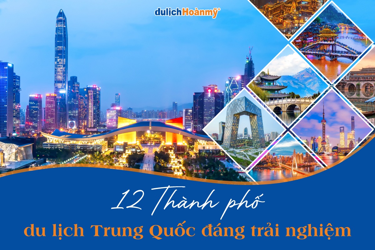 Điểm danh 11 Thành phố du lịch Trung Quốc đáng để trải nghiệm 1 thành phố du lịch trung quốc
