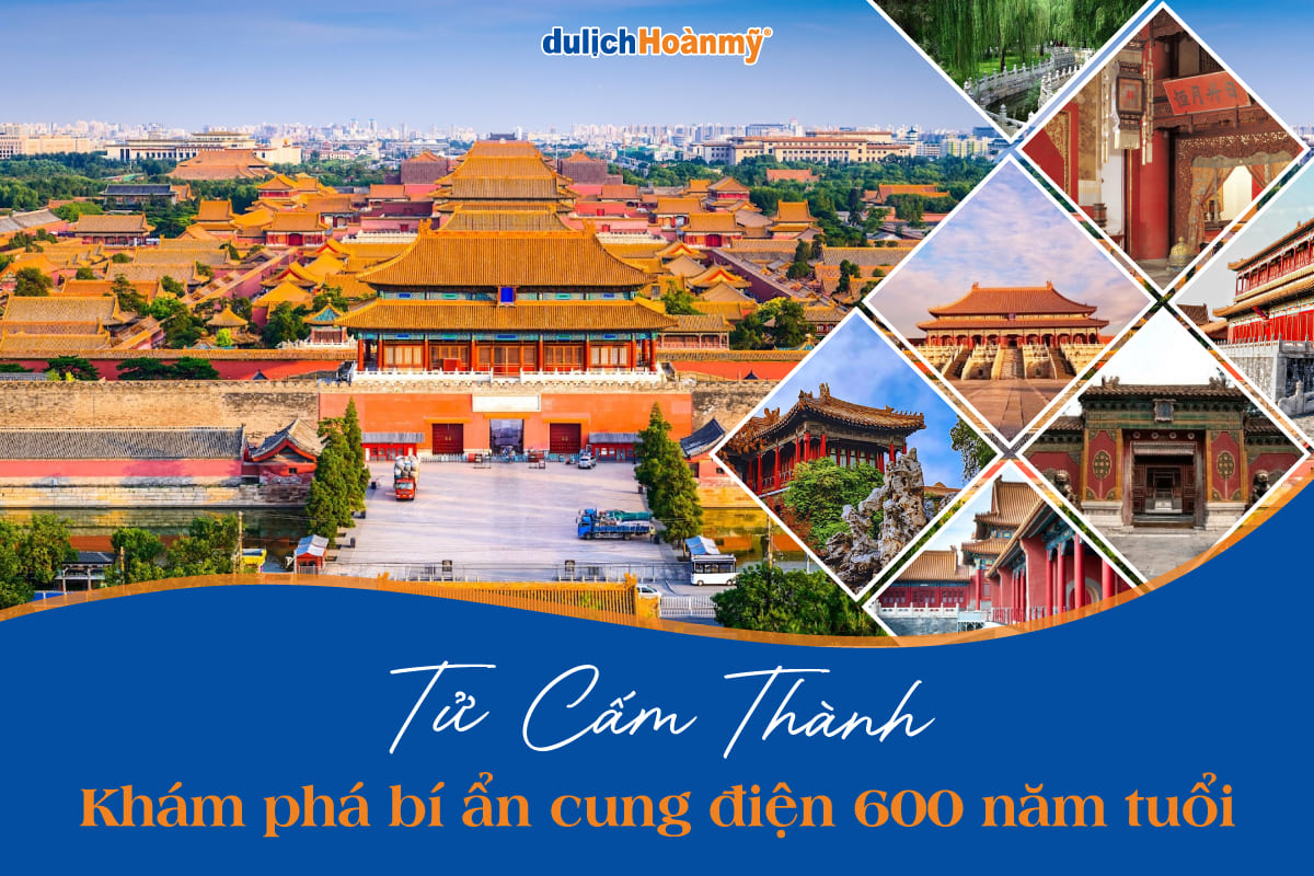 Tử Cấm Thành Trung Quốc: Khám phá Cố Cung Bắc Kinh hơn 600 năm tuổi 18 tử cấm thành